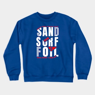 Sand, Sun, Surf, Foil Crewneck Sweatshirt